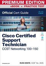 CCST Networking Official Cert Guide Premium Edition and Practice Test
